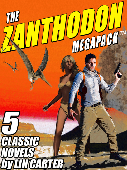 Title details for The Zanthodon Megapack by Lin Carter - Available